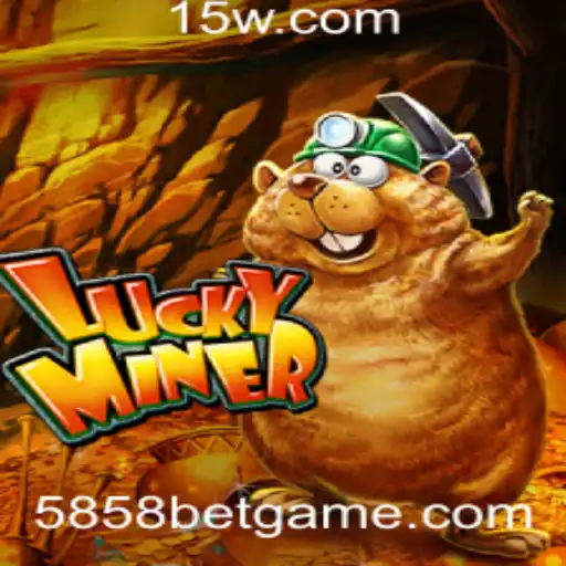 Descubra o Empolgante Mundo de LuckyMiner e a Chave do Sucesso com '5858 Bet'