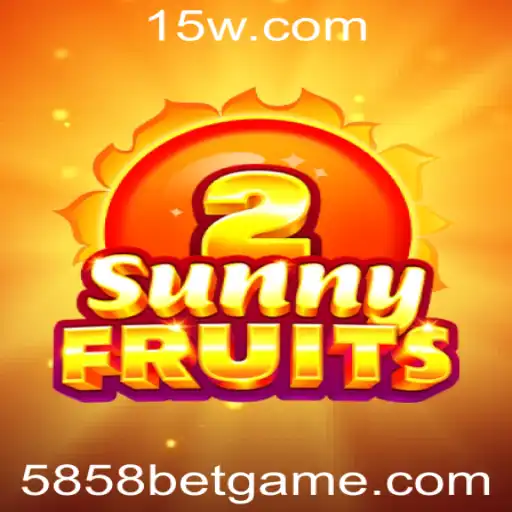 Descubra o Empolgante Mundo do Jogo SunnyFruits2 e o Fascinante Conceito de 5858 Bet